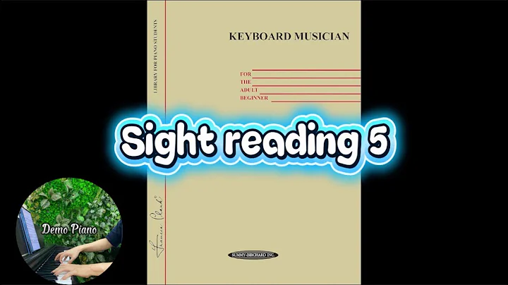 Sight reading 5 (P27) | Keyboard Musician for the Adult Beginner