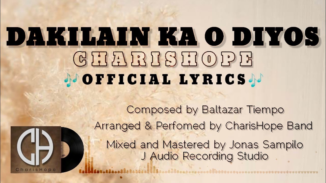 Dakilain Ka O Diyos - CharisHope | Official Lyric Video