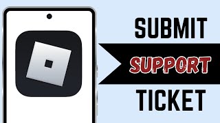 How To Submit Roblox Support Ticket (Full Guide)