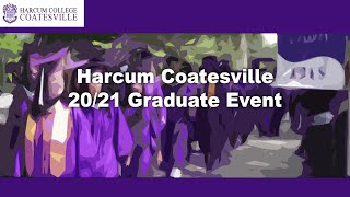 Harcum Coatesville Video Graduation Event 2021
