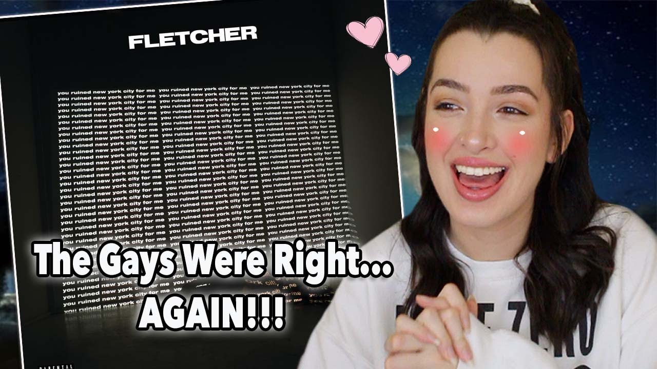 You Ruined New York City for Me ~ FLETCHER Ep Reaction (finally, I know