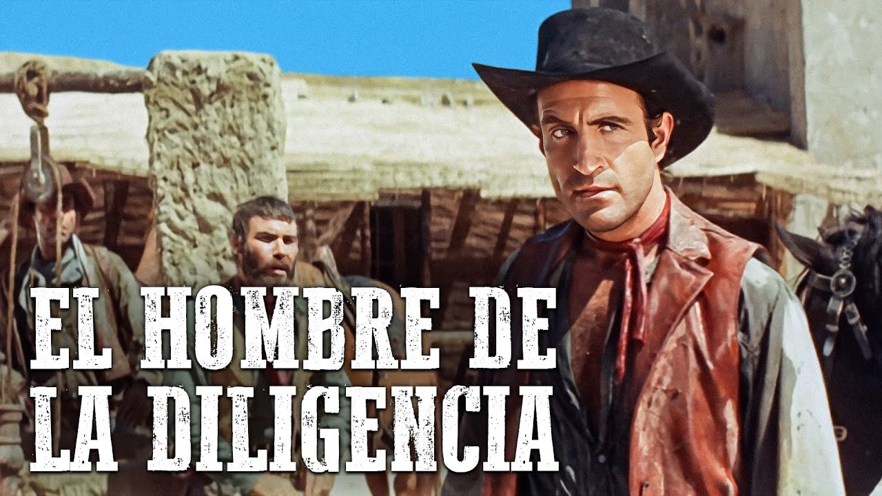 El hombre de la diligencia | Salvaje oeste | Película de vaqueros