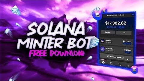 SOLANA NFT BOT   MINT BOT & FREE AUTOFARM   UPDATED   DOWNLOAD 2022