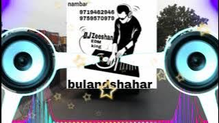 Main Use Bhool Jau EDM GMS Mix DJ Harish DJ Zeeshan BSR 9759570979