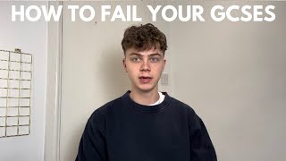 Fail Your GCSEs: How to Get a Grade 3 in 3 Minutes