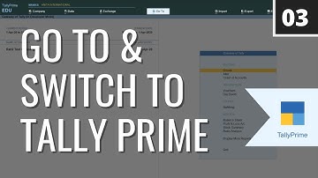Multi-Tasking in Tally Prime - GO TO & SWITCH TO | TallyPrime - Part 03 #MakeEveryDaySimple