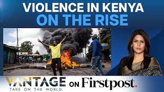 Kenya’s Cost of Living Crisis: At Least Two Dead As Protests Turn Violent |Vantage with Palki Sharma