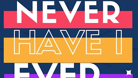 Never Have I Ever  ft. Joi -Anne Russell