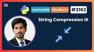 String Compression III | Leetcode 3163 | Python