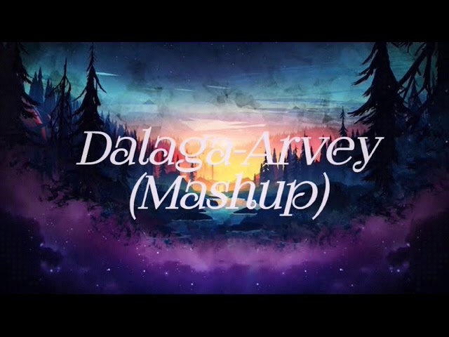 Dalaga- Arvey (MASHUP COVER)by Neil Enriquez x Pipah Pancho Lyrics