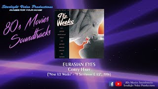 Eurasian Eyes - Corey Hart ('Nine 1/2 Weeks', 1986)