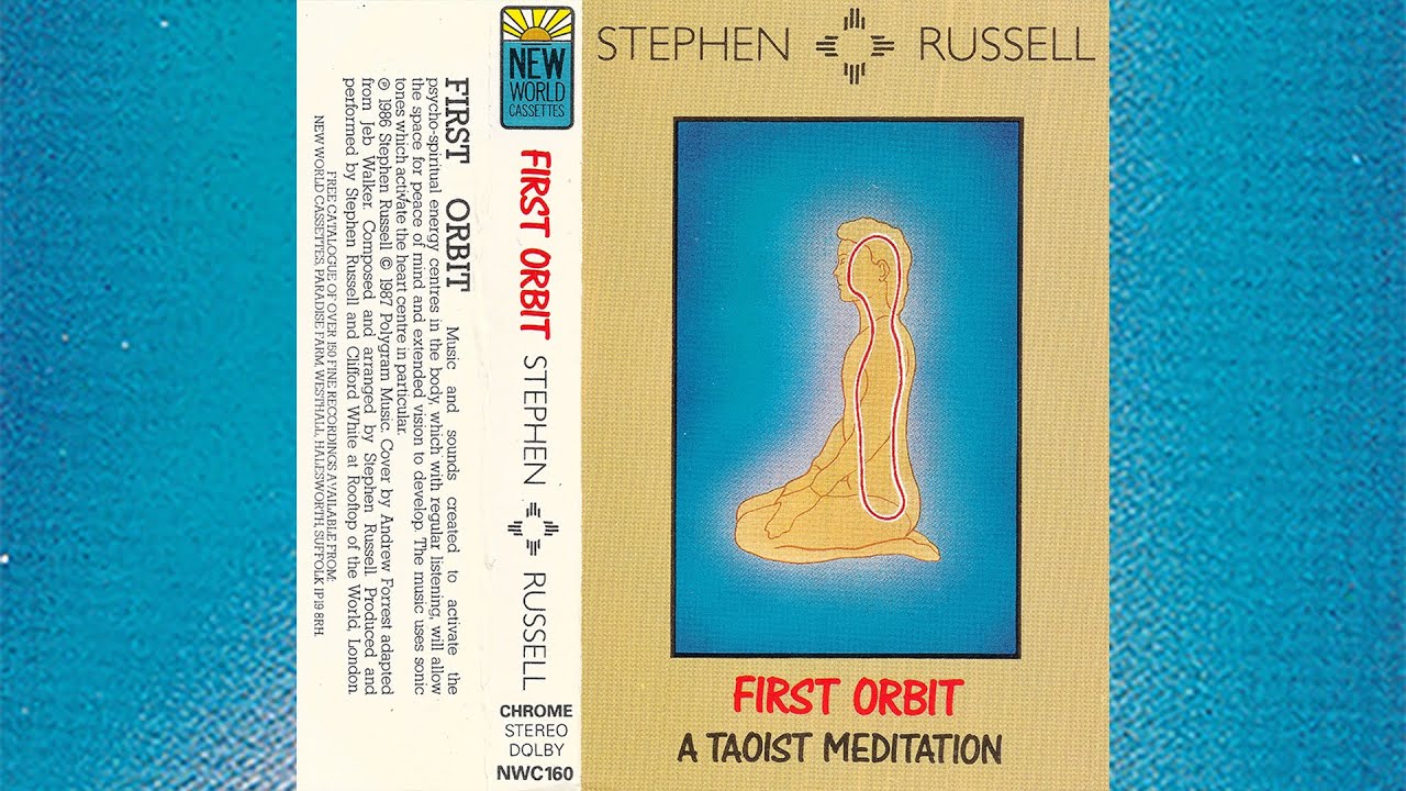Stephen Russell - First Orbit (A Taoist Meditation) [1987]