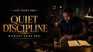 Smooth R&amp;B Soul for Writing &amp; Planning After Dark | Quiet Discipline