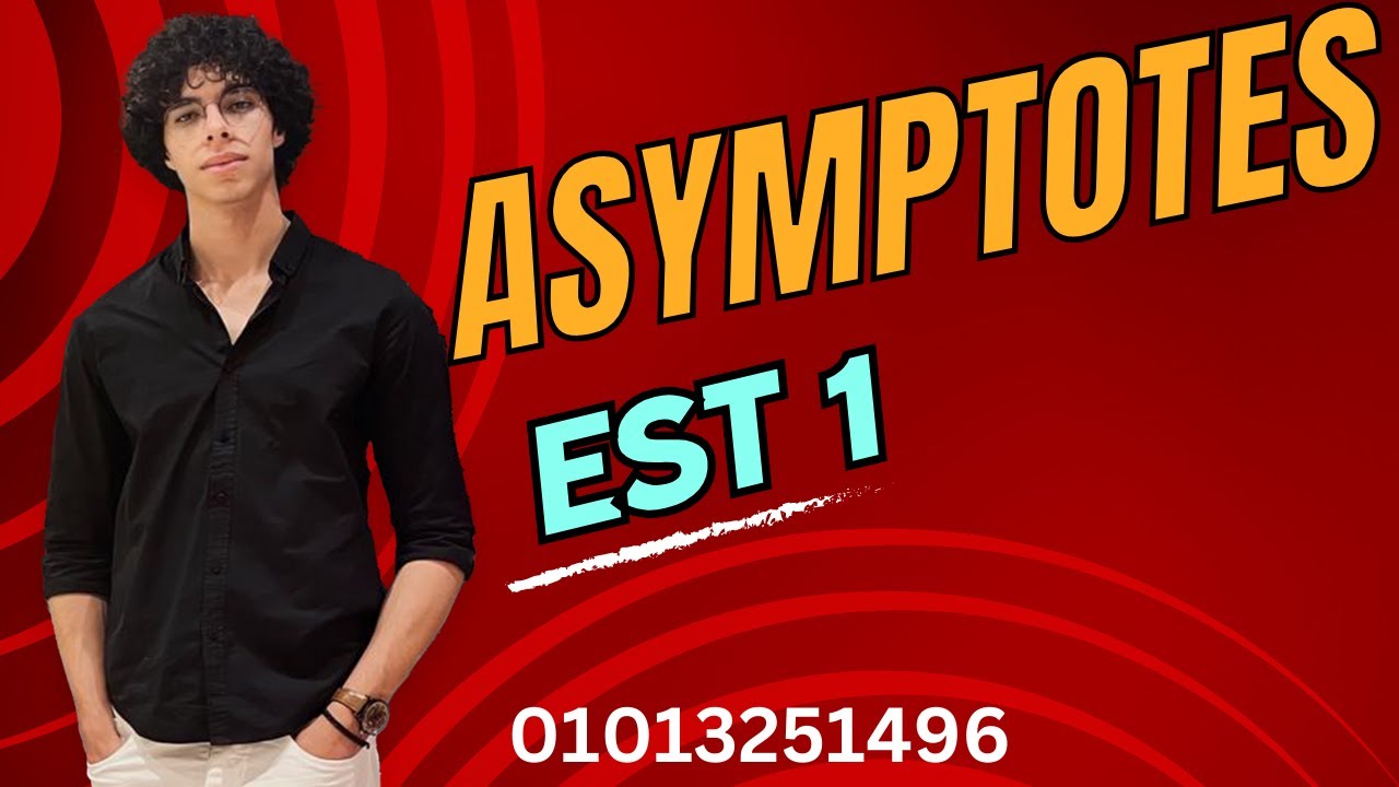Asymptotes | math est  EST SAT ACT | Eng karim 01013251496