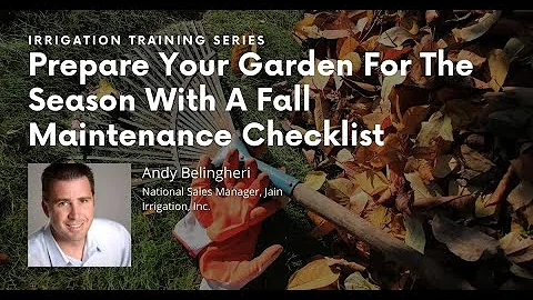 Prepare Your Garden For The Season With A Fall Maintenance Checklist | Andy Belingheri