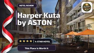 Harper Kuta by ASTON - This Place Is Worth It | Bali, Indonesia⭐