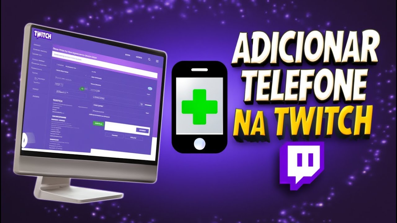 Como Adicionar Número de Telefone na Twitch Pelo PC 2026