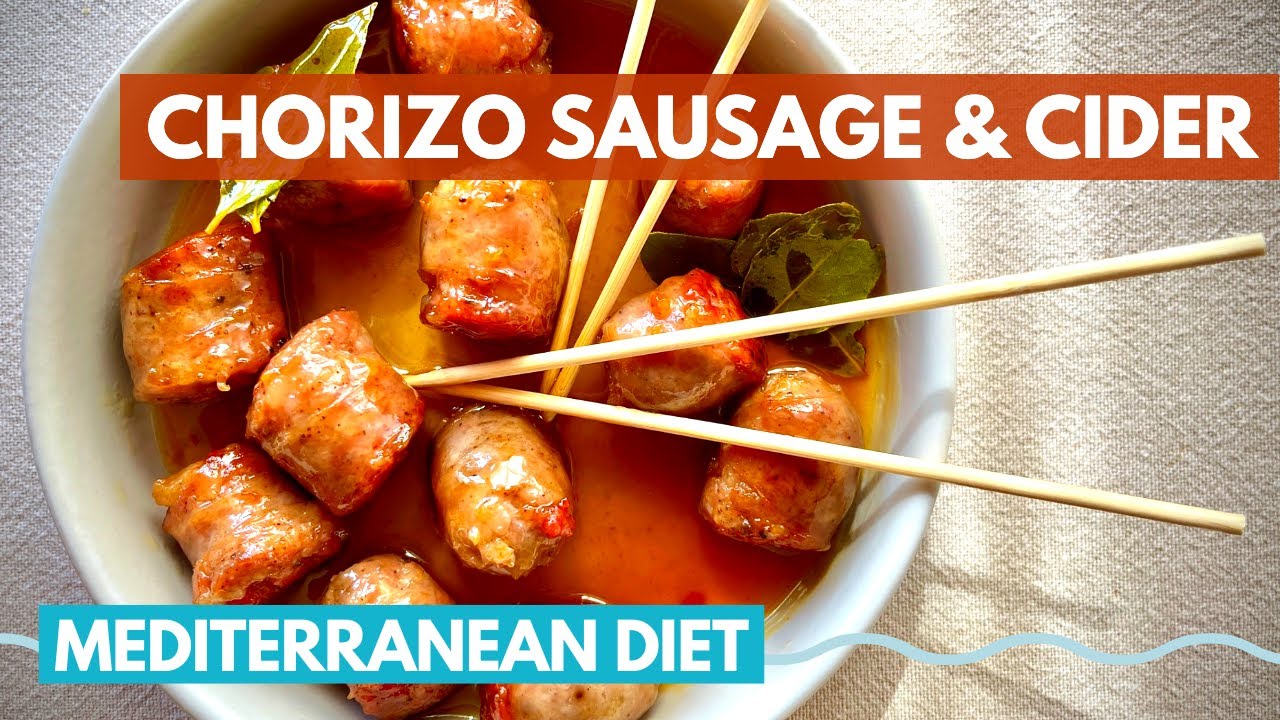 Spanish Chorizo & Cider Tapa Appetizer | east mediterranean diet recipes