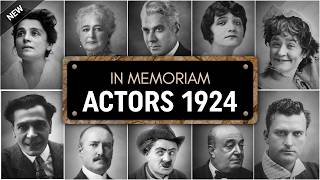 Obituary: Famous Actors WE LOST in 1924