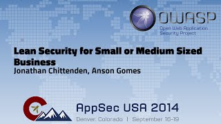 Lean Security for Small or Medium Sized Business - OWASP AppSecUSA 2014