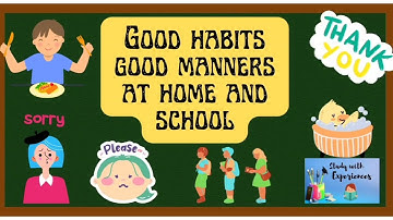 good habits | good manners | learn good habits at home and school | #goodhabits good habits in E.VS.