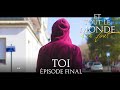 Et tout le monde sen fout 80  toi  pisode final