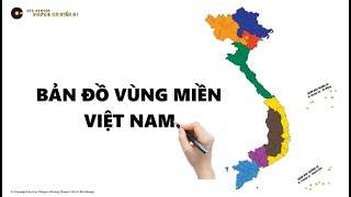 Địa Lý Việt Nam - 63 tỉnh thành phố được phân chia thành bao nhiêu vùng miền