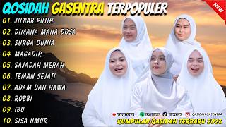 JILBAB PUTIH - DIMANA MANA DOSA - SALMA TIYA REVINA AISA - QASIDAH GASENTRA FULL ALBUM TERBARU 2026