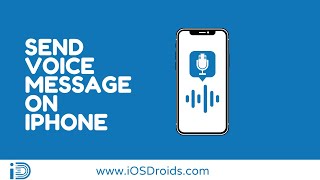 How to Send Voice Message on iPhone via iMessage(Easy Method)