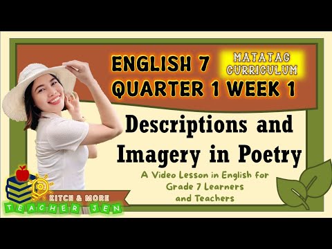 DESCRIPTION & IMAGERY | POETRY | English 7 | Q1 | Week 1 | Matatag ...