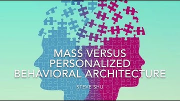 Mass Versus Personalized Behavioral Architecture