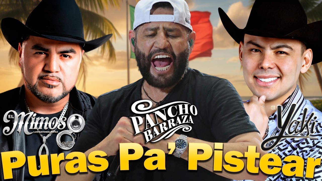Banda Sinaloense Pa’ Pistear 🎺 El Mimoso, El Yaki & Pancho Barraza | Ambiente 100%