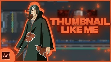 How To Make A Thumbnail Like Me  | After Effects Tutorial