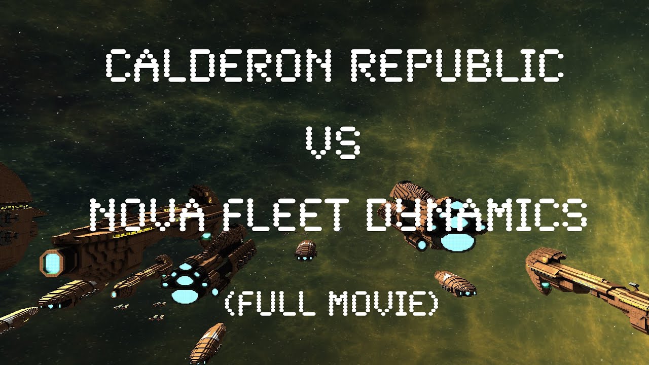 Starmade Multiplayer PVP - Calderon Republic vs Nova Fleet Dynamics