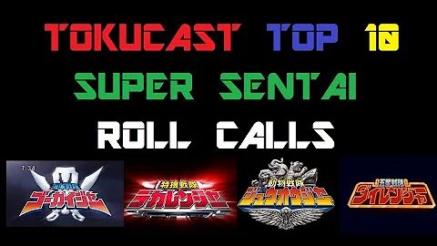 The Tokucast Top 10: Super Sentai Roll Calls