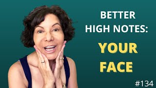 How to Sing High Notes Better  YOUR FACE!  7 things NOT TO DO!