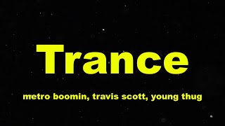 Metro boomin, travis scott, young thug - trance (TikTok Remix) [Lyrics]