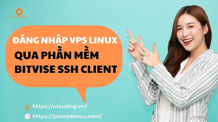 Lỗi không đăng nhập được bitvise ssh client năm 2024