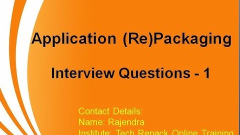 Application Packaging   Interview Preparation 1
