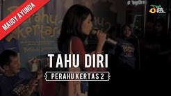 Maudy Ayunda - Tahu Diri | Perahu Kertas 2  - Durasi: 5:04. 