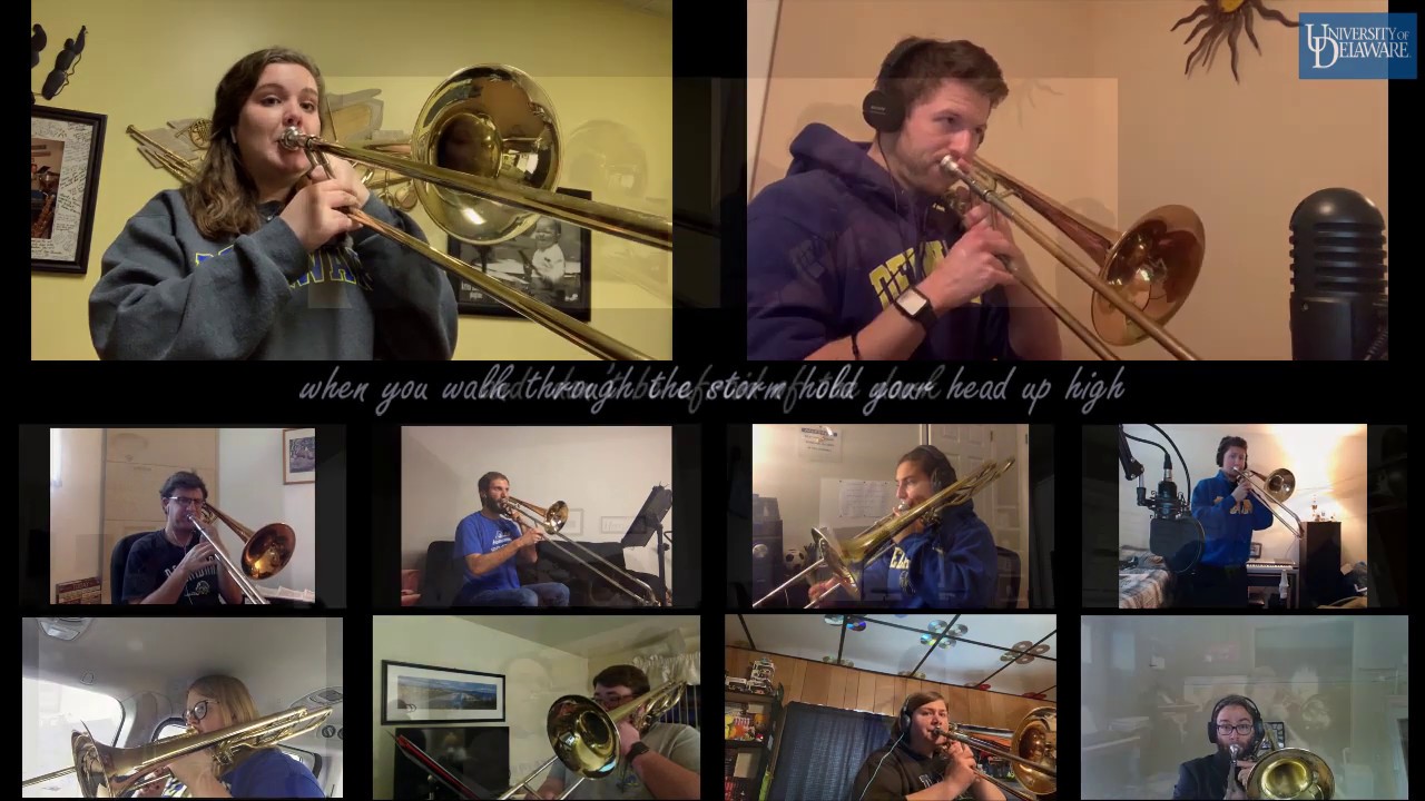 You'll Never Walk Alone University of Delaware Trombone Studio and