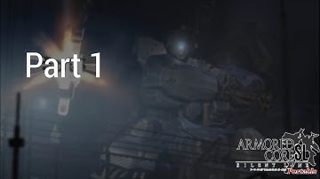 Armored Core 3 Silent Line Playthrough (Part 1)