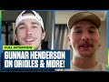 Baltimore orioles gunnar henderson on corbin burnes impact lessons from the 2023 playoffs  more