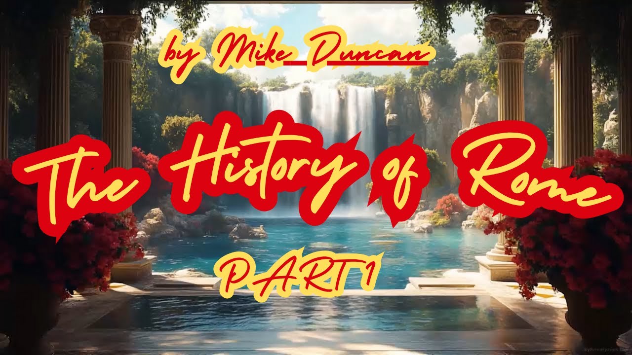 📜 Fall asleep to The History of Rome – Episodes 1 to 25🎙️ By Mike ...