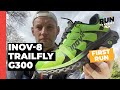 Inov8 trailfly ultra g300 max first run review test de 3 heures de la nouvelle chaussure ultra trail dinov8