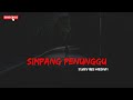 Simpang Penunggu (Shortfilem) #seram