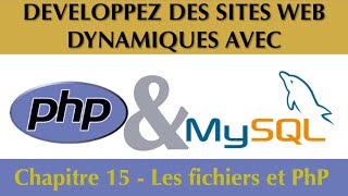 Tutoriel / Cours Complet PhP & MySQL [Chapitre 15/27] : Opérations sur les fichiers en PhP