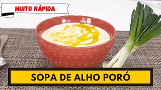 SOPA CREMOSA DE ALHO PORÓ OU VICHYSSOISE