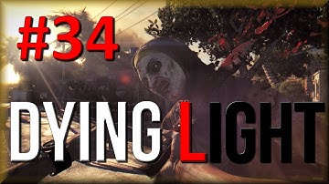 Dying Light | PC Ultra | Part 34: Hear that Sound, with Mark Jackson