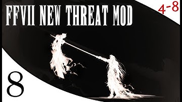 FFVII - New Threat Mod (Part 8) [4-8Live]
